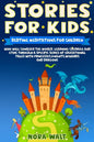 Stories For Kids: Bedtime meditations for children who will conquer the world, learning courage and ethic through a specific series of e - Paperback