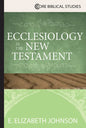 Ecclesiology in the New Testament - Paperback