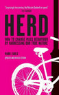 Herd: How to Change Mass Behaviour by Harnessing Our True Nature - Paperback