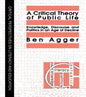 A Critical Theory of Public Life: Knowledge, Discourse and Politics in an Age of Decline - Paperback