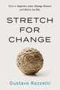Stretch for Change: How to improve your change fitness and thrive in life - Paperback