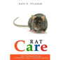 Rats: The Essential Guide to Ownership, Care, & Training for Your Pet - Paperback