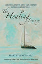 The Healing Journey: Conversations with Holy Spirit for Breakthrough - Paperback