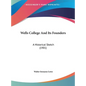 Wells College And Its Founders: A Historical Sketch (1901) - Hardcover