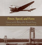 Power, Speed, and Form: Engineers and the Making of the Twentieth Century - Paperback