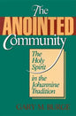 The Anointed Community: The Holy Spirit in the Johannine Tradition - Paperback
