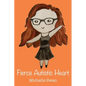 Fierce Autistic Heart - Paperback