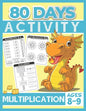 80 Days Activity Multiplication for Kids Ages 8-9: Funny Learning Math Workbook Grade 3, 3rd Grade Math, Multiplication Within 100 - Paperback