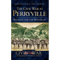 The Civil War at Perryville: Battling for the Bluegrass - Hardcover