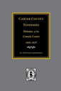 Carter County, Tennessee Minutes of the County Court, 1826-1829. - Paperback