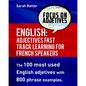 English: Adjectives Fast Track Learning for French Speakers.: The 100 most used English adjectives with 800 phrase examples. - Paperback