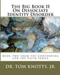 The Big Book II On Dissociate Identity Disorder: Book Two from the Contending for the Faith Series - Paperback