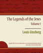 The Legends of the Jews - Volume 1 - Paperback