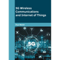 5g Wireless Communications and Internet of Things - Hardcover