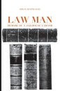 Law Man: Memoir of a Jailhouse Lawyer - Paperback