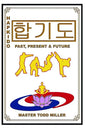 Hapkido: Past, Present & Future - Paperback