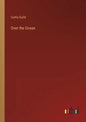 Over the Ocean - Paperback