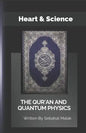 The Quran And Quantum Physics: Heart & Science - Paperback