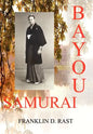 Bayou Samurai - Hardcover