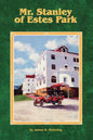 Mr. Stanley of Estes Park - Paperback