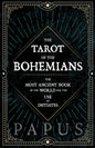 The Tarot of the Bohemians - The Most Ancient Book in the World for the Use of Initiates - Paperback