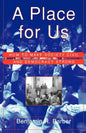 A Place for Us: How to Make Society Civil and Democracy Strong - Paperback