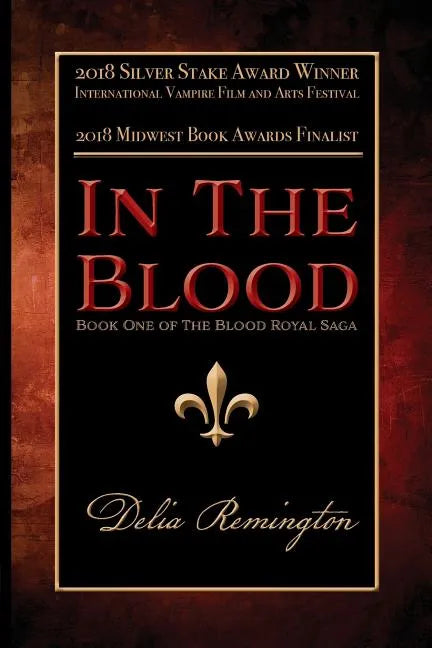 In the Blood: Book One of the Blood Royal Saga - Paperback