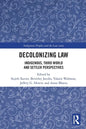 Decolonizing Law: Indigenous, Third World and Settler Perspectives - Paperback