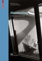 Illuminating: Natural Light in Residential Architecture - Hardcover