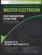 New Hampshire 2020 Master Electrician Exam Study Guide and Questions: 400+ Questions for study on the 2020 National Electrical Code - Paperback