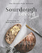 The Gluten-Free Artisan Sourdough Bread Cookbook: Continuing the Baking Revolution with Delicious and Easy Recipes - Paperback