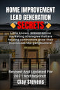 Home Improvement Lead Generation Secrets: Little known proven online marketing strategies that are helping contractors grow their businesses like gang - Paperback