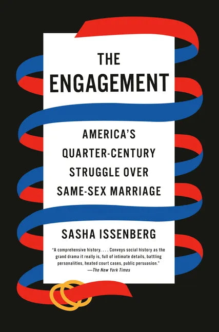 The Engagement: America's Quarter-Century Struggle Over Same-Sex Marriage - Paperback