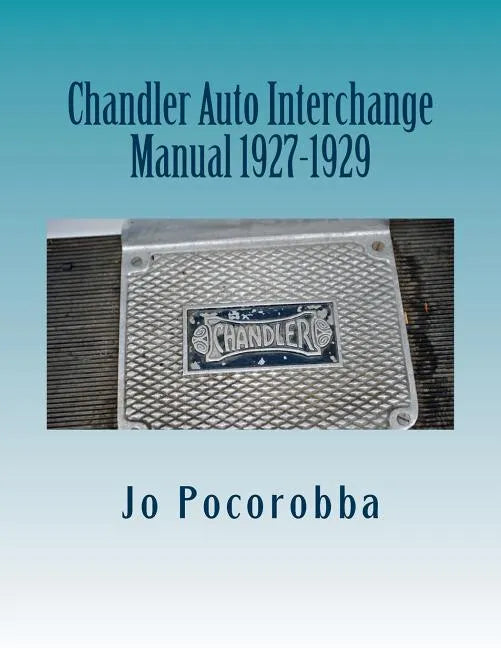 Chandler Auto Interchange Manual 1927-1929 - Paperback