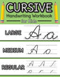 Cursive Handwriting Workbook for Kids: Cursive Alphabet Letter Guide and Letter Tracing Practice Book for Beginners! - Paperback