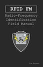 Rfid FM: Radio-Frequency Identification Field Manual - Paperback