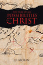 The Sum of All Possibilities in Christ - Paperback
