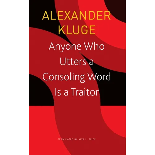 Anyone Who Utters a Consoling Word Is a Traitor: 48 Stories for Fritz Bauer - Paperback
