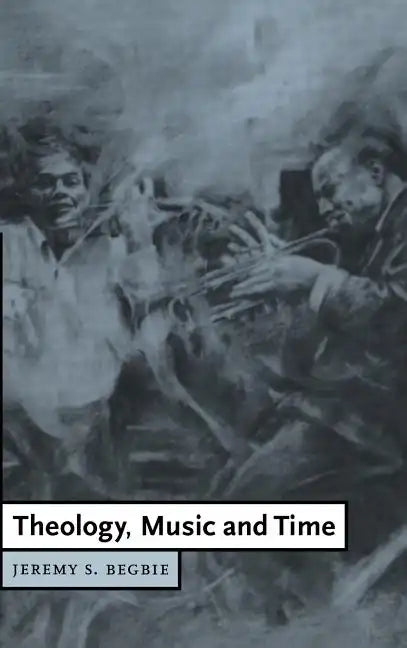 Theology, Music and Time - Hardcover