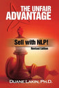 The Unfair Advantage: Sell with NLP!: Revised Edition - Paperback