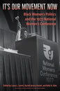 It's Our Movement Now: Black Women's Politics and the 1977 National Women's Conference - Hardcover