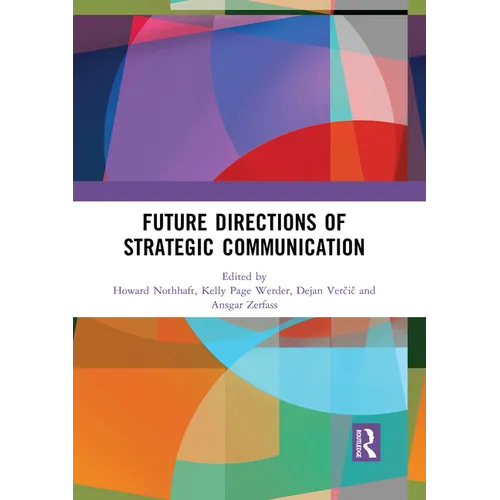 Future Directions of Strategic Communication - Paperback