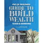 Pro Se Prisoner Guide to Build Wealth Taxes & Banking - Paperback