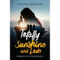 Totally Sunshine and Love: Shirley F'N Lyle: Book 3 - Paperback