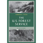 The U.S. Forest Service: A Centennial History - Paperback