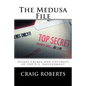 The Medusa File: Secret Crimes and Coverups of the U.S. Government - Paperback