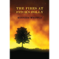 The Fires at Fitch's Folly: (A Golden-Age Mystery Reprint) - Paperback