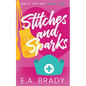 Stitches and Sparks - Paperback