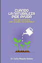 Cuando la Naturaleza Pide Ayuda: Una Guía Práctica para Parejas con Infertilidad - Paperback