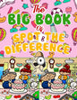 The Big Book of Spot the Difference: Over 30 Pictures Puzzles, Search & Find Fun For Kids Ages 4-8, 6-8, 8-12 - Paperback